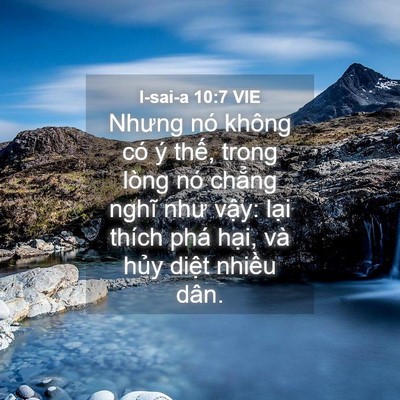 Picture 04 - I-sai-a 10:7 VIE - Nhưng nó không có ý thế, trong lòng nó - Bible Verse Picture