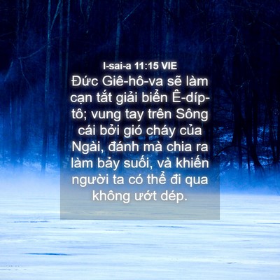 Picture 04 - I-sai-a 11:15 VIE - Đức Giê-hô-va sẽ làm cạn tắt giải - Bible Verse Picture