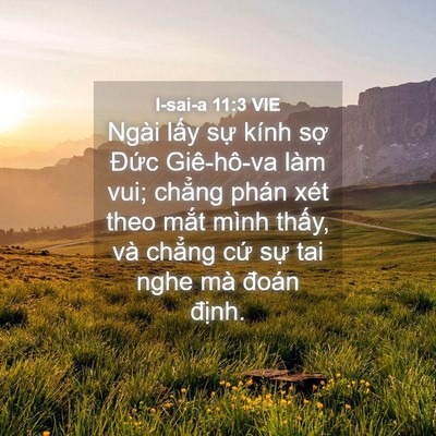 Picture 04 - I-sai-a 11:3 VIE - Ngài lấy sự kính sợ Đức Giê-hô-va - Bible Verse Picture