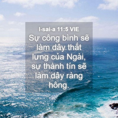 Picture 04 - I-sai-a 11:5 VIE - Sự công bình sẽ làm dây thắt lưng - Bible Verse Picture