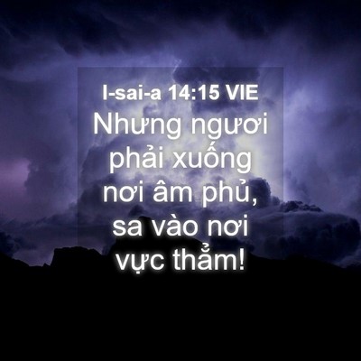 Picture 04 - I-sai-a 14:15 VIE - Nhưng ngươi phải xuống nơi âm phủ, sa - Bible Verse Picture