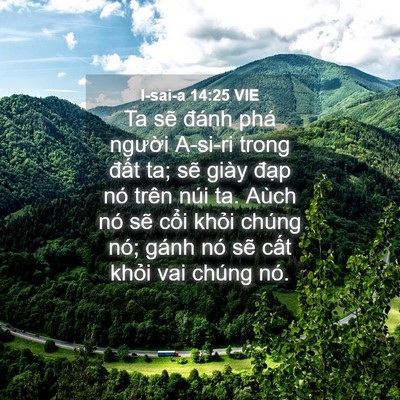 Picture 04 - I-sai-a 14:25 VIE - Ta sẽ đánh phá người A-si-ri trong đất - Bible Verse Picture