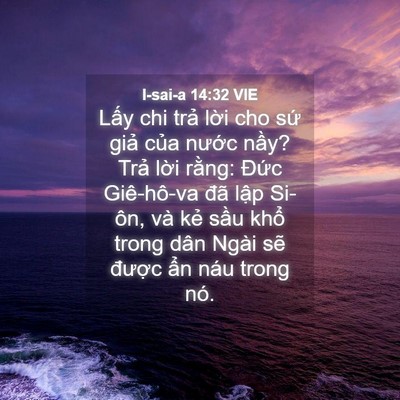 Picture 04 - I-sai-a 14:32 VIE - Lấy chi trả lời cho sứ giả của - Bible Verse Picture