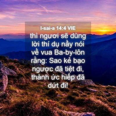 Picture 04 - I-sai-a 14:4 VIE - thì ngươi sẽ dùng lời thí dụ nầy - Bible Verse Picture