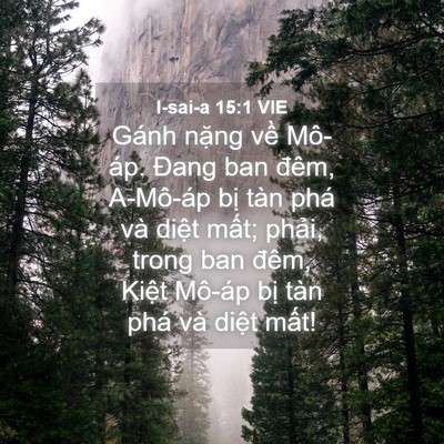 Picture 04 - I-sai-a 15:1 VIE - Gánh nặng về Mô-áp. Đang ban đêm, - Bible Verse Picture