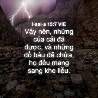 Picture 04 - I-sai-a 15:7 VIE - Vậy nên, những của cải đã được, - Bible Verse Picture