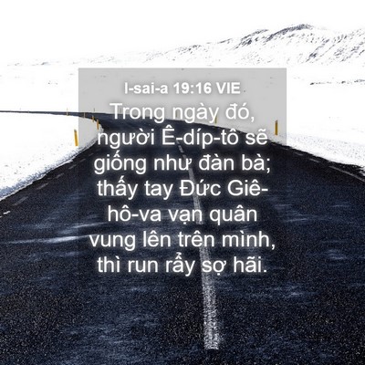 Picture 04 - I-sai-a 19:16 VIE - Trong ngày đó, người Ê-díp-tô sẽ - Bible Verse Picture