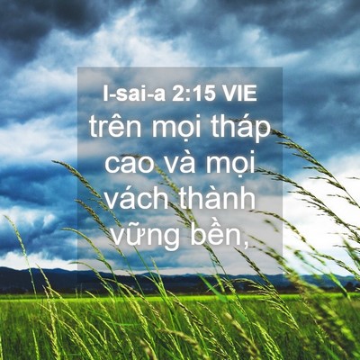 Picture 04 - I-sai-a 2:15 VIE - trên mọi tháp cao và mọi vách thành - Bible Verse Picture