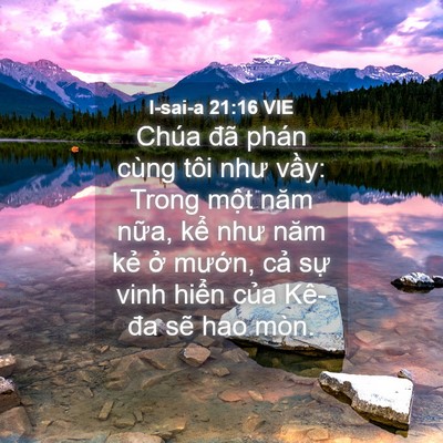 Picture 04 - I-sai-a 21:16 VIE - Chúa đã phán cùng tôi như vầy: Trong - Bible Verse Picture