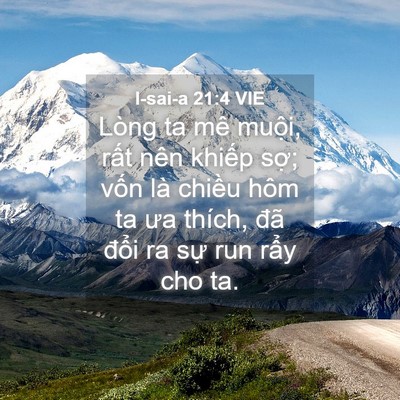 Picture 04 - I-sai-a 21:4 VIE - Lòng ta mê muội, rất nên khiếp sợ; - Bible Verse Picture