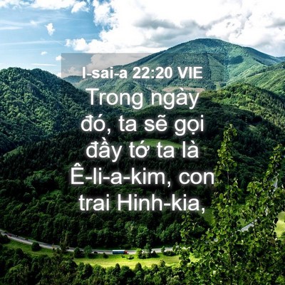 Picture 04 - I-sai-a 22:20 VIE - Trong ngày đó, ta sẽ gọi đầy tớ ta - Bible Verse Picture