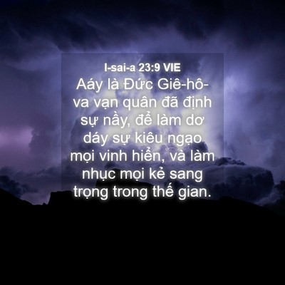 Picture 04 - I-sai-a 23:9 VIE - Aáy là Đức Giê-hô-va vạn quân đã - Bible Verse Picture