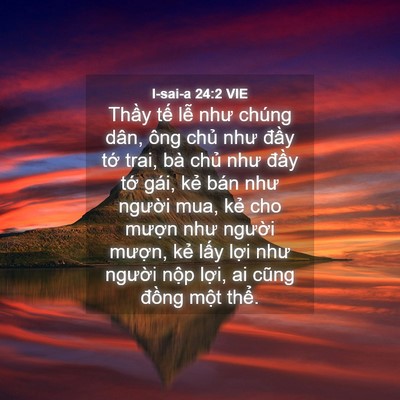 Picture 04 - I-sai-a 24:2 VIE - Thầy tế lễ như chúng dân, ông chủ - Bible Verse Picture