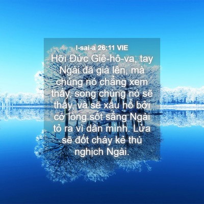 Picture 04 - I-sai-a 26:11 VIE - Hỡi Đức Giê-hô-va, tay Ngài đã giá - Bible Verse Picture
