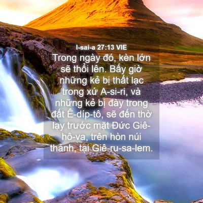 Picture 04 - I-sai-a 27:13 VIE - Trong ngày đó, kèn lớn sẽ thổi lên. - Bible Verse Picture