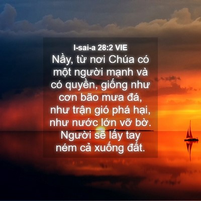 Picture 04 - I-sai-a 28:2 VIE - Nầy, từ nơi Chúa có một người mạnh - Bible Verse Picture