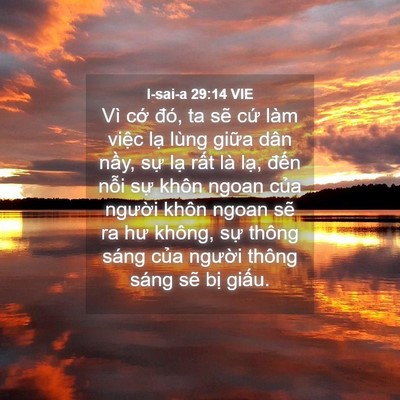 Picture 04 - I-sai-a 29:14 VIE - Vì cớ đó, ta sẽ cứ làm việc lạ - Bible Verse Picture