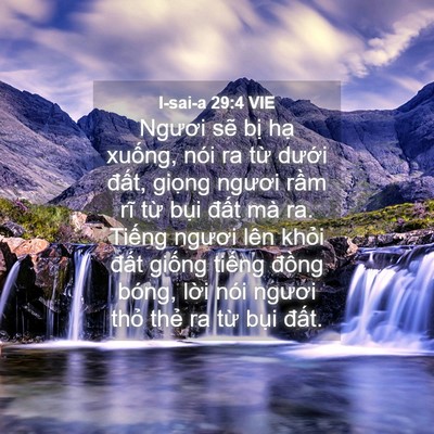 Picture 04 - I-sai-a 29:4 VIE - Ngươi sẽ bị hạ xuống, nói ra từ - Bible Verse Picture