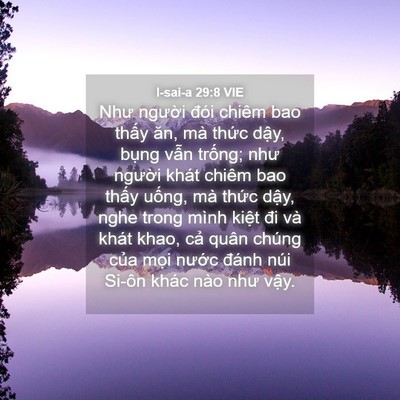 Picture 04 - I-sai-a 29:8 VIE - Như người đói chiêm bao thấy ăn, mà - Bible Verse Picture