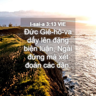 Picture 04 - I-sai-a 3:13 VIE - Đức Giê-hô-va dấy lên đặng biện - Bible Verse Picture