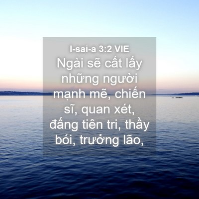 Picture 04 - I-sai-a 3:2 VIE - Ngài sẽ cất lấy những người mạnh - Bible Verse Picture