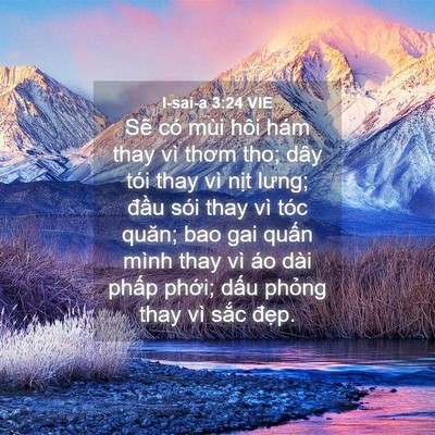 Picture 04 - I-sai-a 3:24 VIE - Sẽ có mùi hôi hám thay vì thơm tho; dây - Bible Verse Picture