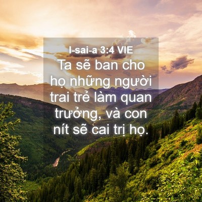Picture 04 - I-sai-a 3:4 VIE - Ta sẽ ban cho họ những người trai trẻ - Bible Verse Picture