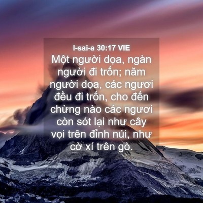 Picture 04 - I-sai-a 30:17 VIE - Một người dọa, ngàn người đi trốn; - Bible Verse Picture