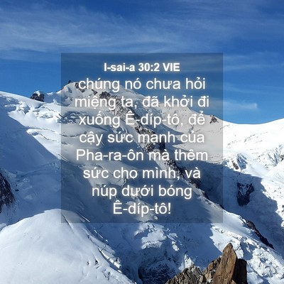 Picture 04 - I-sai-a 30:2 VIE - chúng nó chưa hỏi miệng ta, đã khởi - Bible Verse Picture