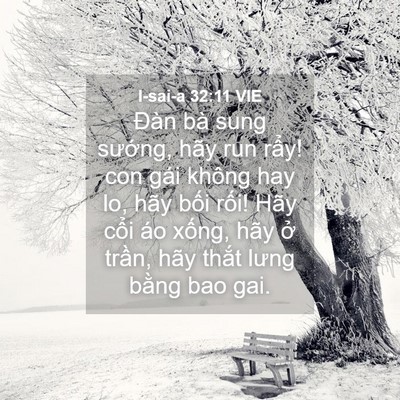Picture 04 - I-sai-a 32:11 VIE - Đàn bà sung sướng, hãy run rẩy! con gái - Bible Verse Picture