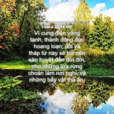 Picture 04 - I-sai-a 32:14 VIE - Vì cung điện vắng tanh, thành đông đúc - Bible Verse Picture
