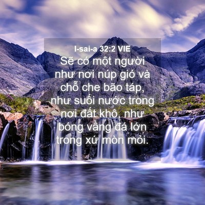 Picture 04 - I-sai-a 32:2 VIE - Sẽ có một người như nơi núp gió và - Bible Verse Picture
