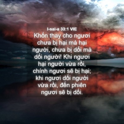 Picture 04 - I-sai-a 33:1 VIE - Khốn thay cho ngươi chưa bị hại mà - Bible Verse Picture