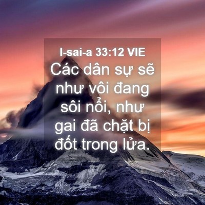 Picture 04 - I-sai-a 33:12 VIE - Các dân sự sẽ như vôi đang sôi nổi, - Bible Verse Picture