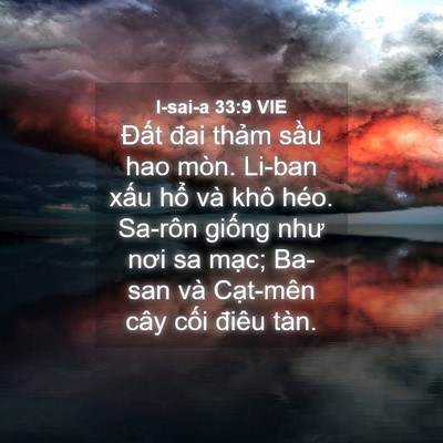Picture 04 - I-sai-a 33:9 VIE - Đất đai thảm sầu hao mòn. Li-ban xấu - Bible Verse Picture