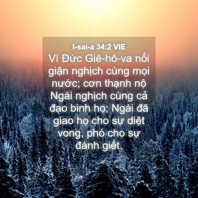 Picture 04 - I-sai-a 34:2 VIE - Vì Đức Giê-hô-va nổi giận nghịch - Bible Verse Picture