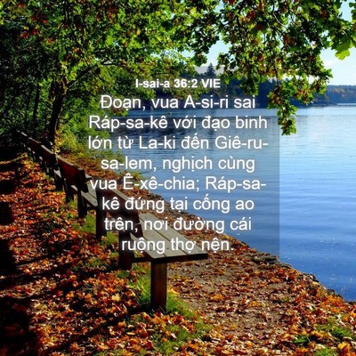 Picture 04 - I-sai-a 36:2 VIE - Đoạn, vua A-si-ri sai Ráp-sa-kê với đạo - Bible Verse Picture