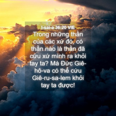 Picture 04 - I-sai-a 36:20 VIE - Trong những thần của các xứ đó, có - Bible Verse Picture