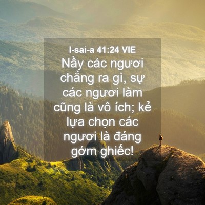 Picture 04 - I-sai-a 41:24 VIE - Nầy các ngươi chẳng ra gì, sự các - Bible Verse Picture