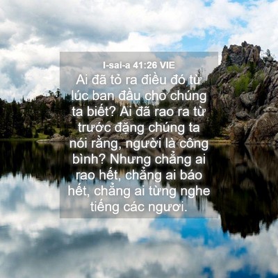 Picture 04 - I-sai-a 41:26 VIE - Ai đã tỏ ra điều đó từ lúc ban đầu - Bible Verse Picture
