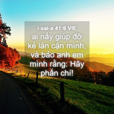 Picture 04 - I-sai-a 41:6 VIE - ai nấy giúp đỡ kẻ lân cận mình, và - Bible Verse Picture