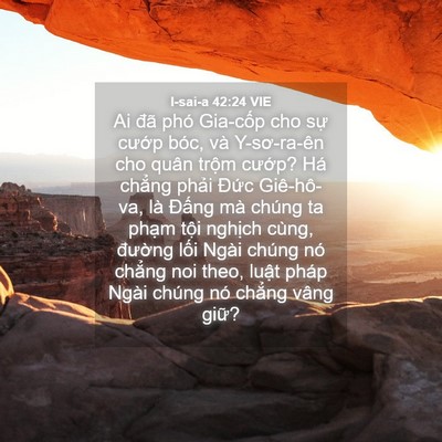 Picture 04 - I-sai-a 42:24 VIE - Ai đã phó Gia-cốp cho sự cướp bóc, và - Bible Verse Picture