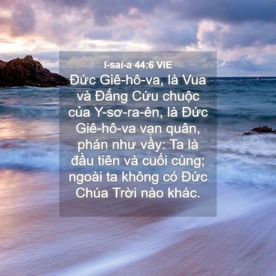 Picture 04 - I-sai-a 44:6 VIE - Đức Giê-hô-va, là Vua và Đấng Cứu - Bible Verse Picture