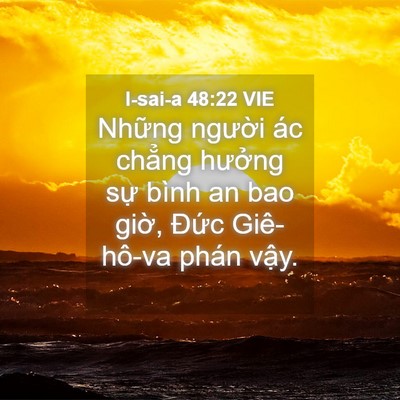 Picture 04 - I-sai-a 48:22 VIE - Những người ác chẳng hưởng sự bình - Bible Verse Picture