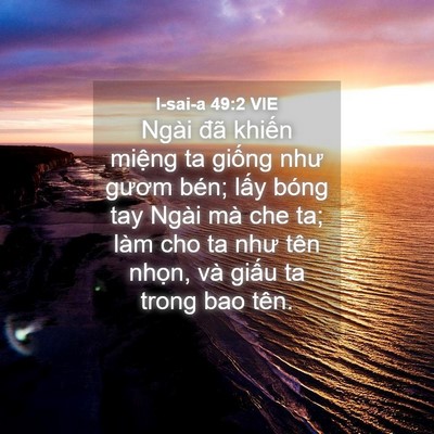 Picture 04 - I-sai-a 49:2 VIE - Ngài đã khiến miệng ta giống như gươm - Bible Verse Picture