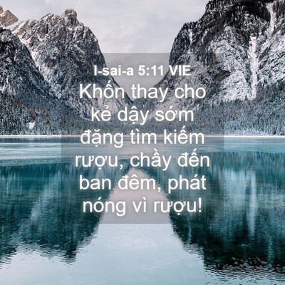 Picture 04 - I-sai-a 5:11 VIE - Khốn thay cho kẻ dậy sớm đặng tìm - Bible Verse Picture