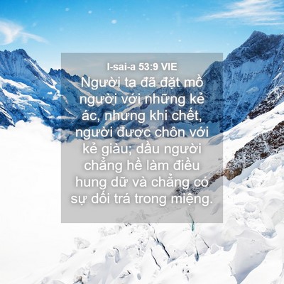 Picture 04 - I-sai-a 53:9 VIE - Người ta đã đặt mồ người với - Bible Verse Picture