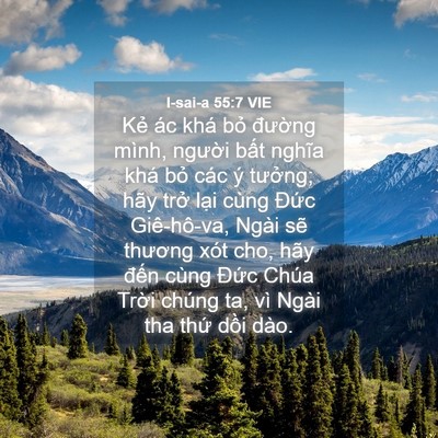 Picture 04 - I-sai-a 55:7 VIE - Kẻ ác khá bỏ đường mình, người - Bible Verse Picture