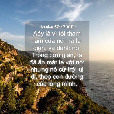 Picture 04 - I-sai-a 57:17 VIE - Aáy là vì tội tham lam của nó mà ta - Bible Verse Picture