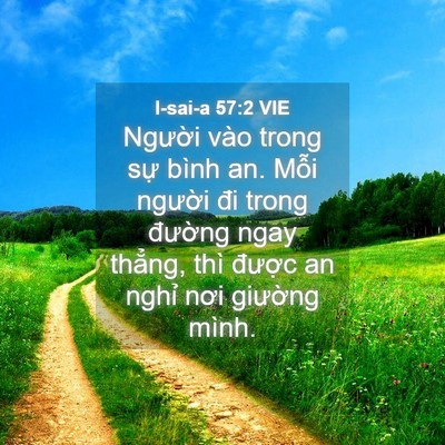 Picture 04 - I-sai-a 57:2 VIE - Người vào trong sự bình an. Mỗi người - Bible Verse Picture